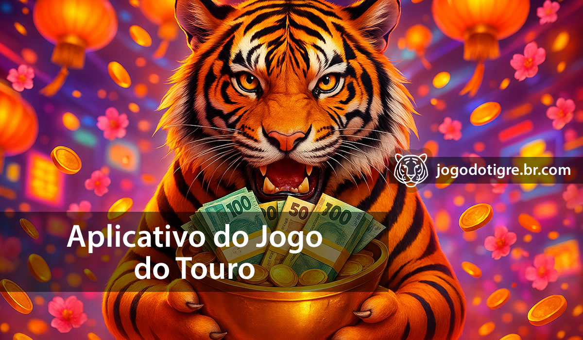 Aplicativo do Jogo do Tigre: jogue no celular com segurança